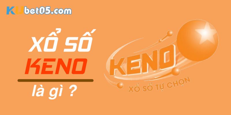 Xổ số Keno là gì?